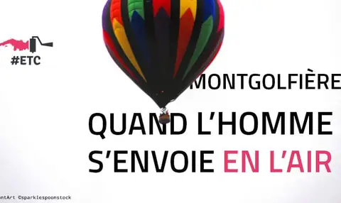 Montgolfiere-comment-les-hommes-volent