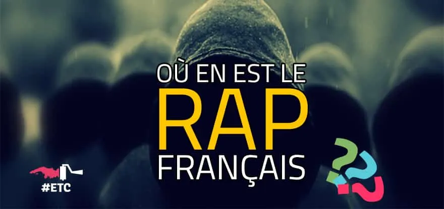 ou-en-est-le-rap-francais