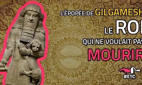 epopee-de-gilgamesh-le-roi-qui-ne-voulait-pas-mourir